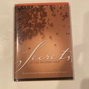 “Secrets of the Mustard Seed,” Hardcover with Dust Jacket